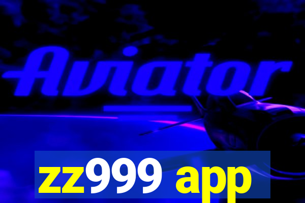 zz999 app